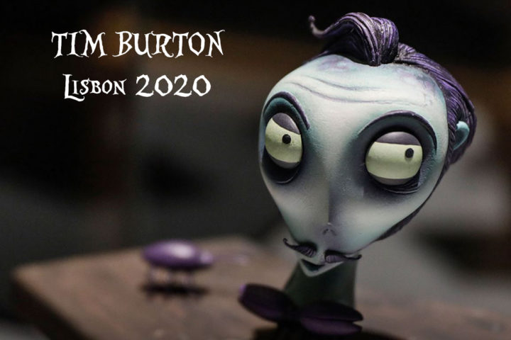 TIM BURTON  Lisbon 2020
